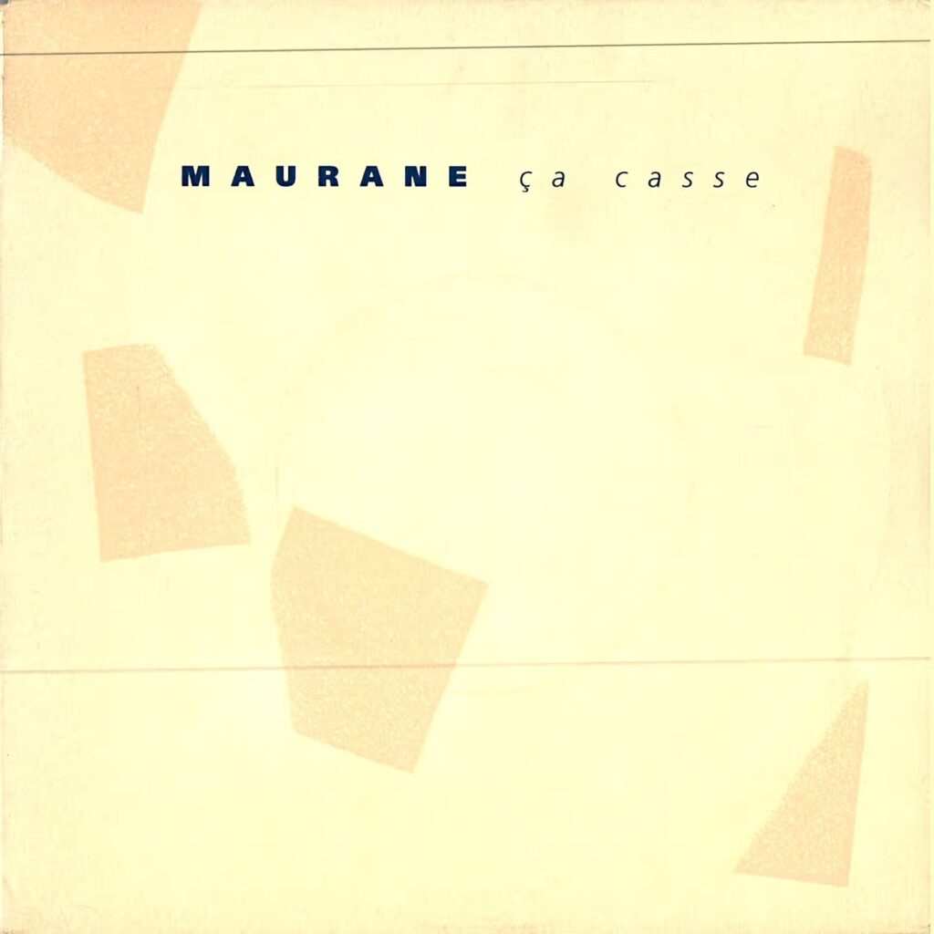 Maurane – Ça Casse