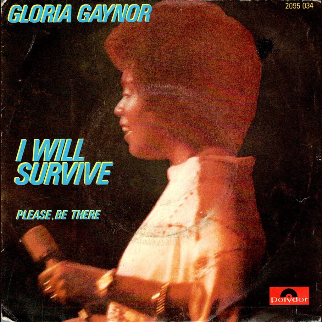 Gloria Gaynor – I Will Survive
