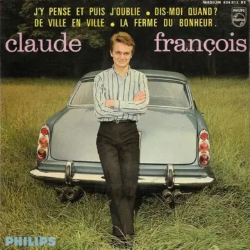 Claude François – J'y Pense Et Puis J'oublie
