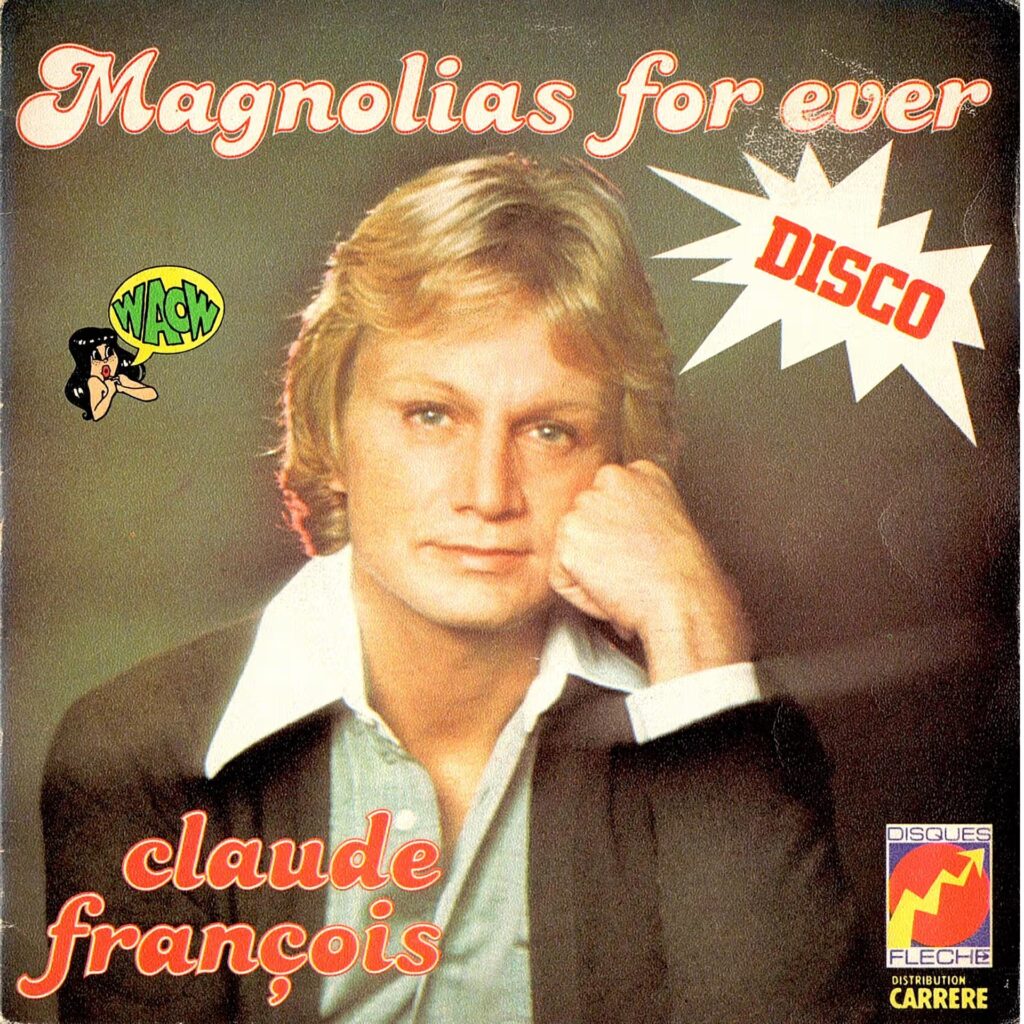 Claude François – Magnolias For Everr