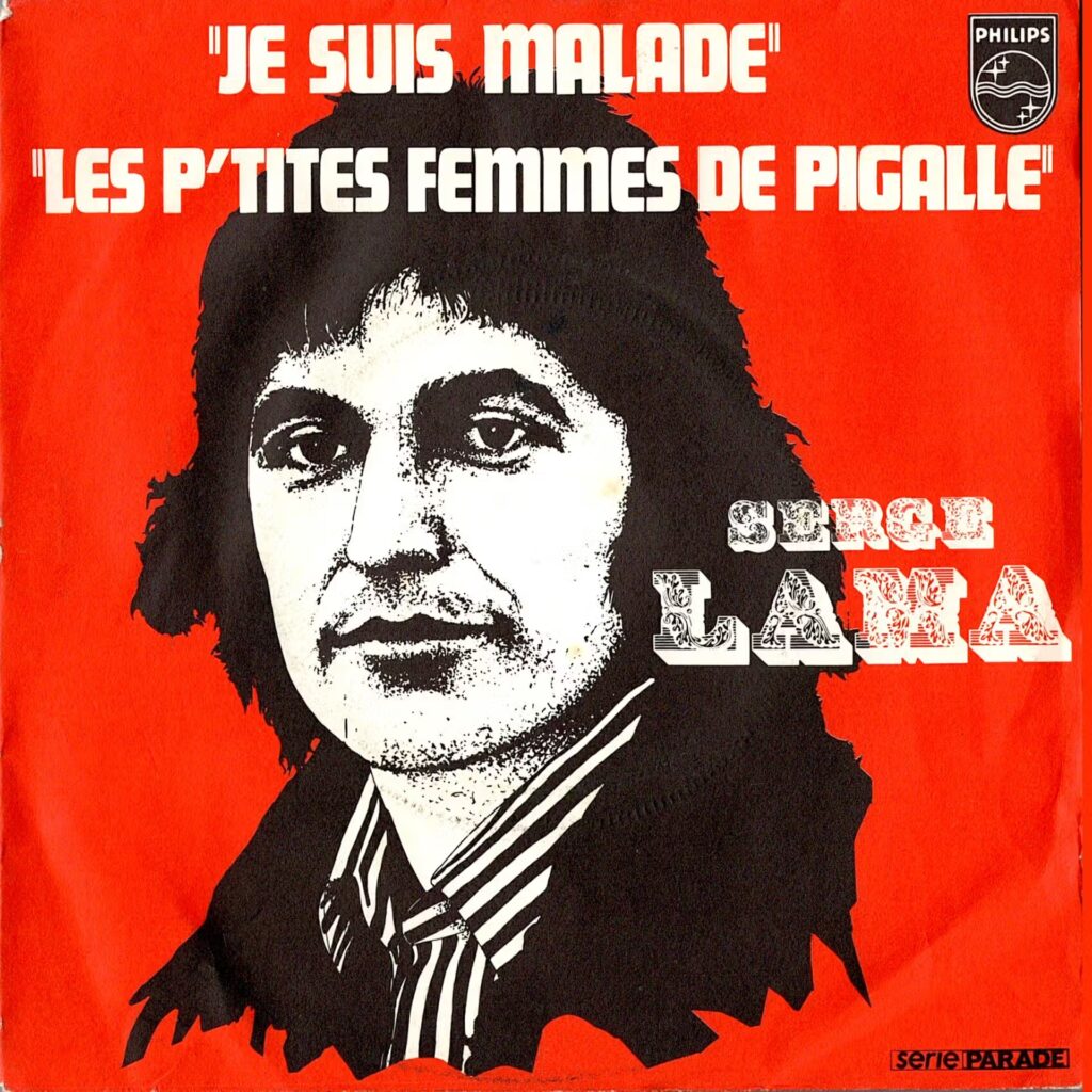 Serge Lama – Je Suis Malade / Les P'Tites Femmes De Pigalle