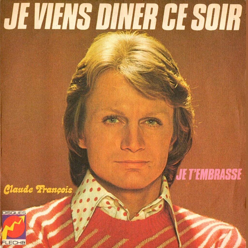 Claude François – Je Viens Diner Ce Soir