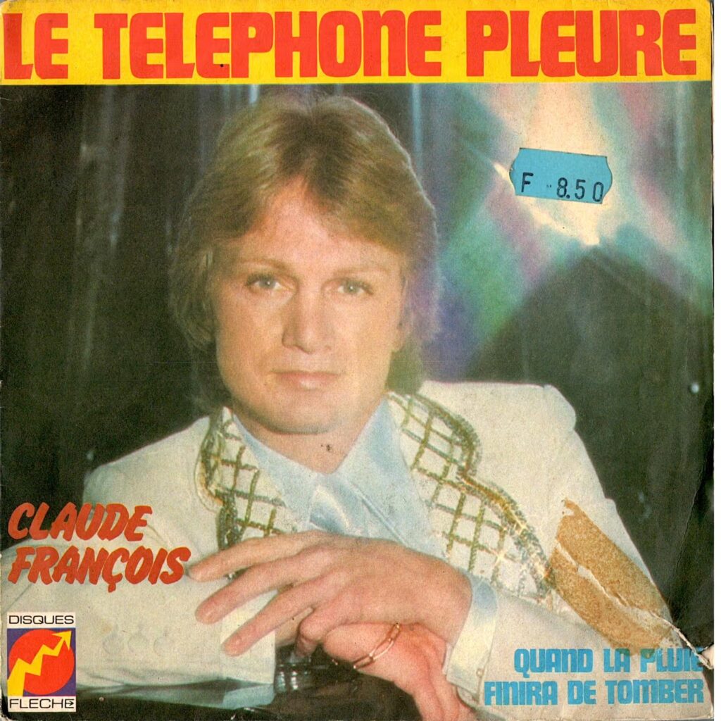 Claude François – Le Téléphone Pleure