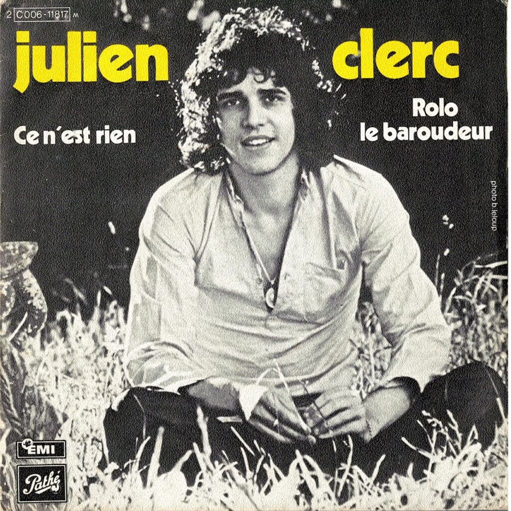 Julien Clerc – Ce N'est Rien / Rolo Le Baroudeur